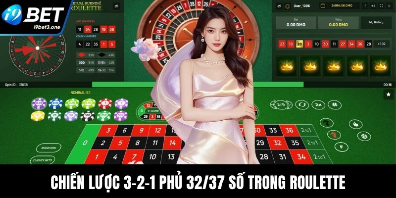 Chiến lược 3-2-1 phủ 32/37 số trong Roulette